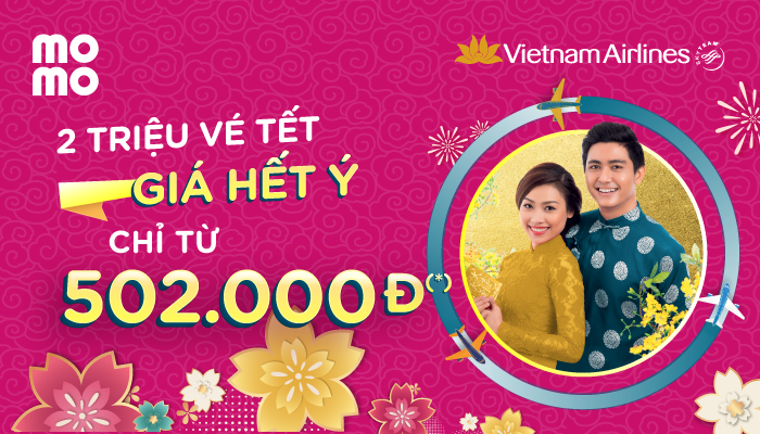 Vietnam Airlines thêm 2 triệu vé Tết giá hết ý từ 502K chỉ có trên MoMo