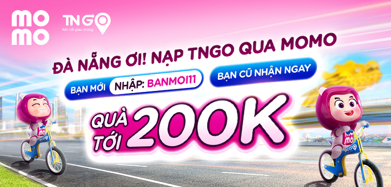 Chào mừng TNGo có mặt tại Đà Nẵng: MoMo tặng combo 200.000Đ khi nạp TNGo!