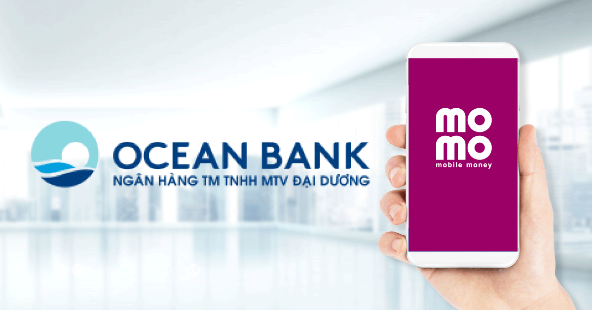 Hướng dẫn liên kết Ví MoMo với tài khoản Ngân hàng OceanBank