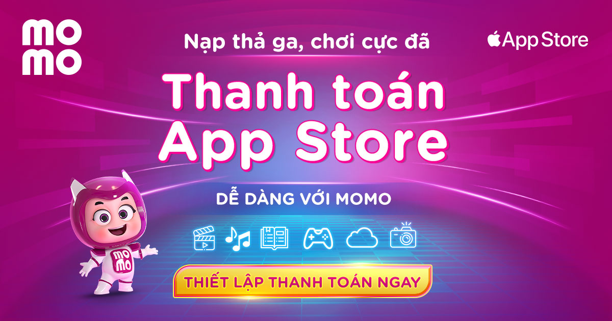 Thanh toán App Store qua MoMo: Nhanh - Nhiều ưu đãi